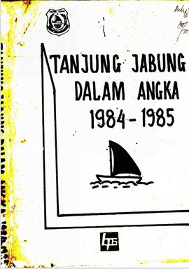 TANJUNG JABUNG DALAM ANGKA TAHUN 1984 sd 1985